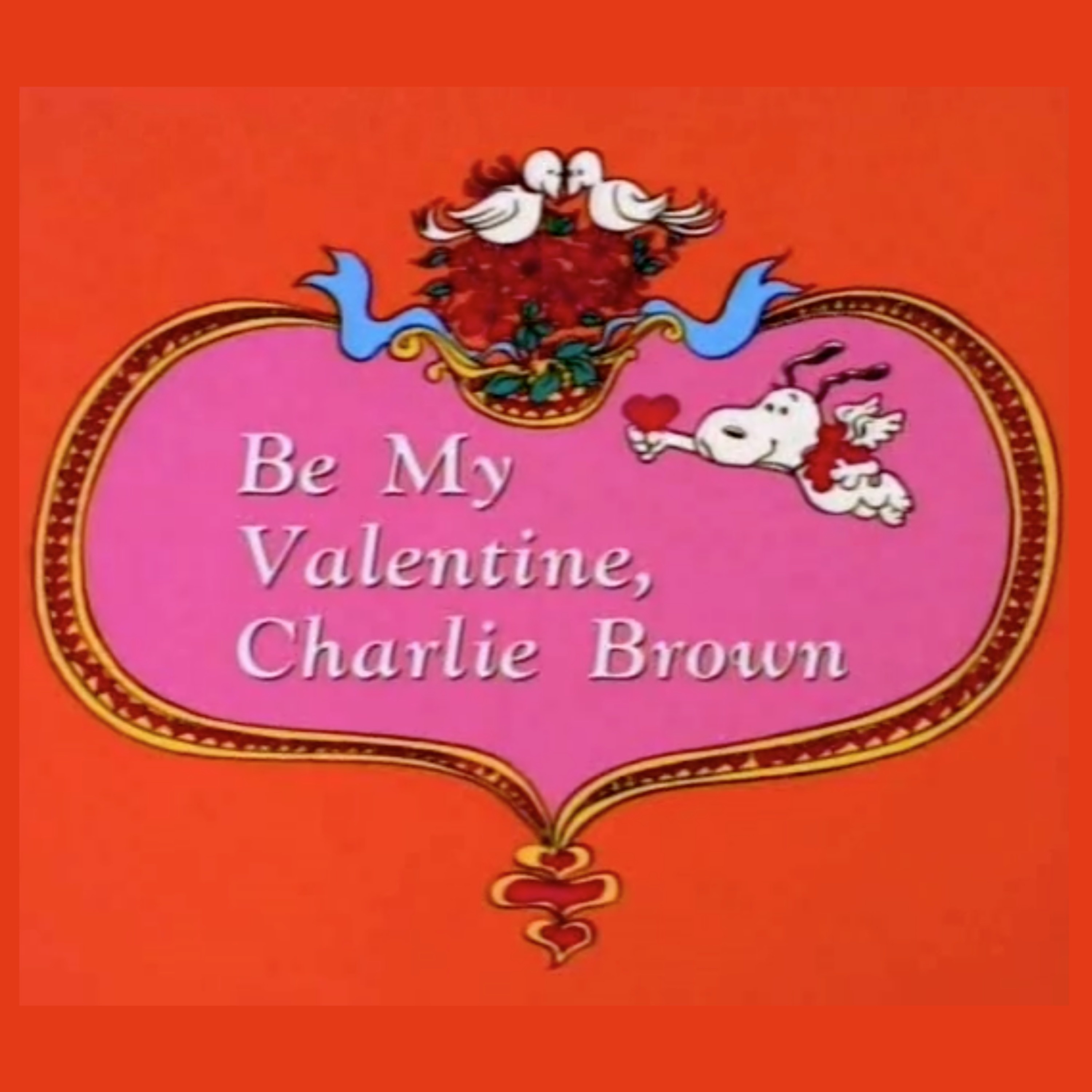 Be My Valentine, Charlie Brown – w/ Kayla Cagan & Ben Soileau