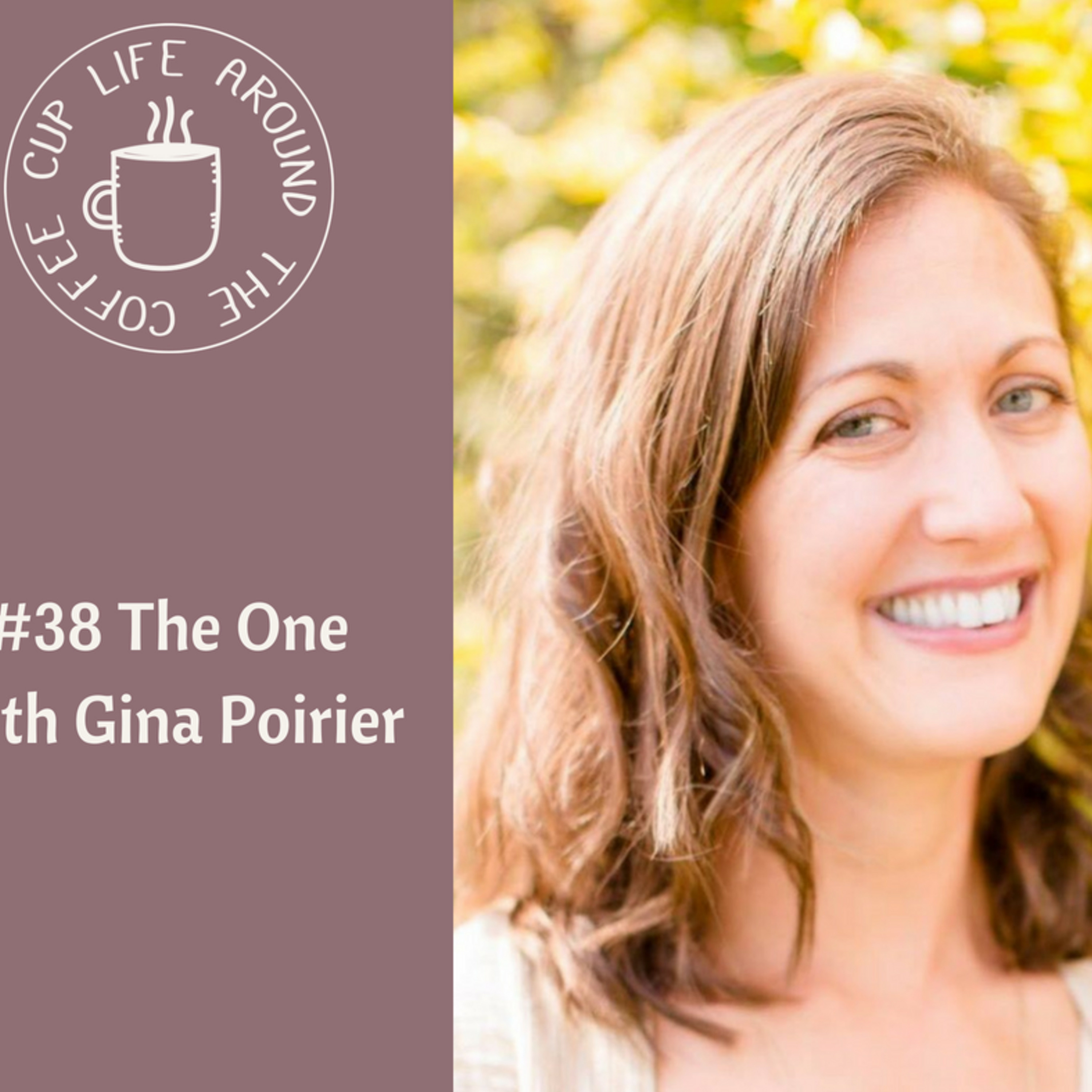 038 The One with Gina Poirier