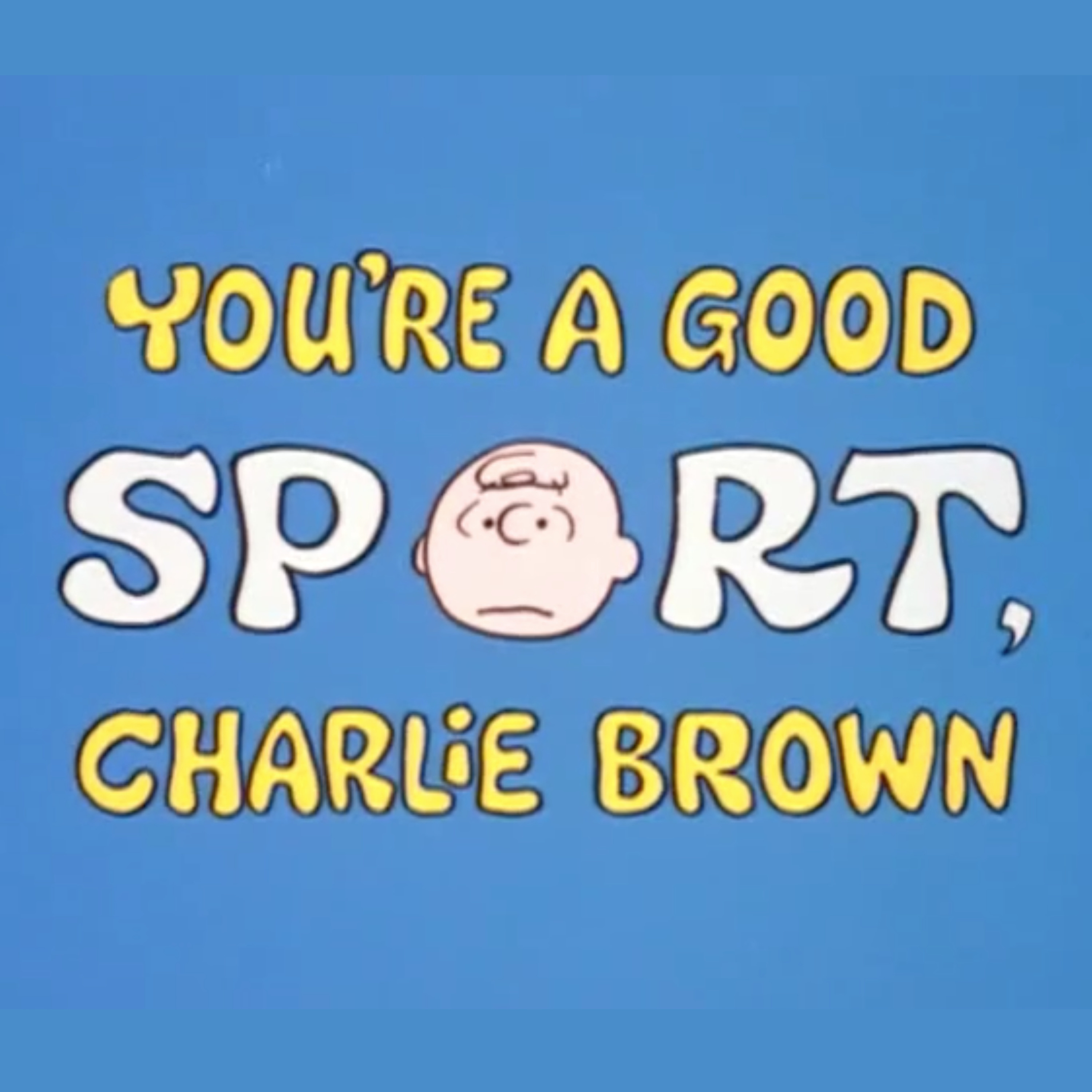 You're A Good Sport, Charlie Brown — feat. Kathleen DeVere