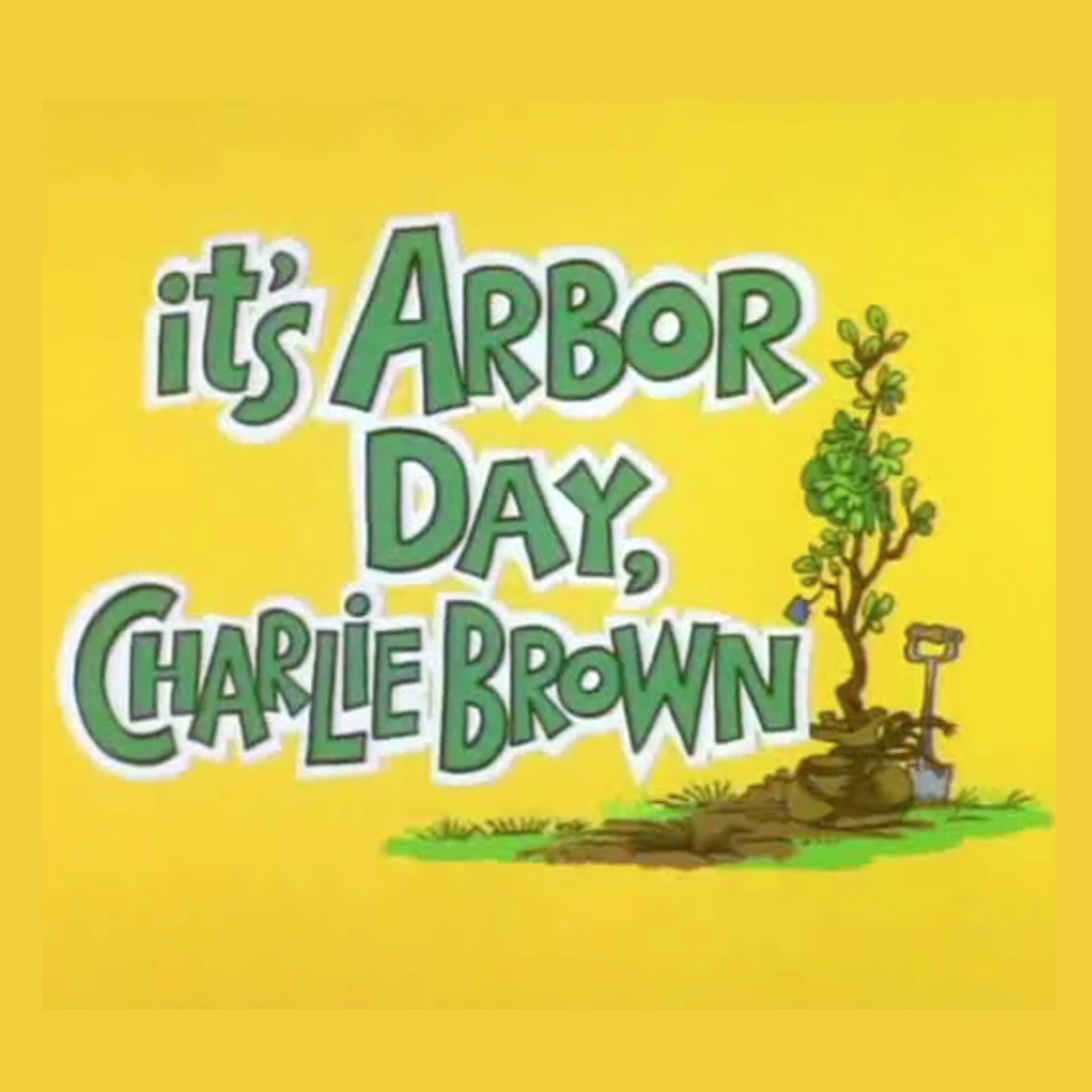 It's Arbor Day, Charlie Brown — feat. Jenn Ellis