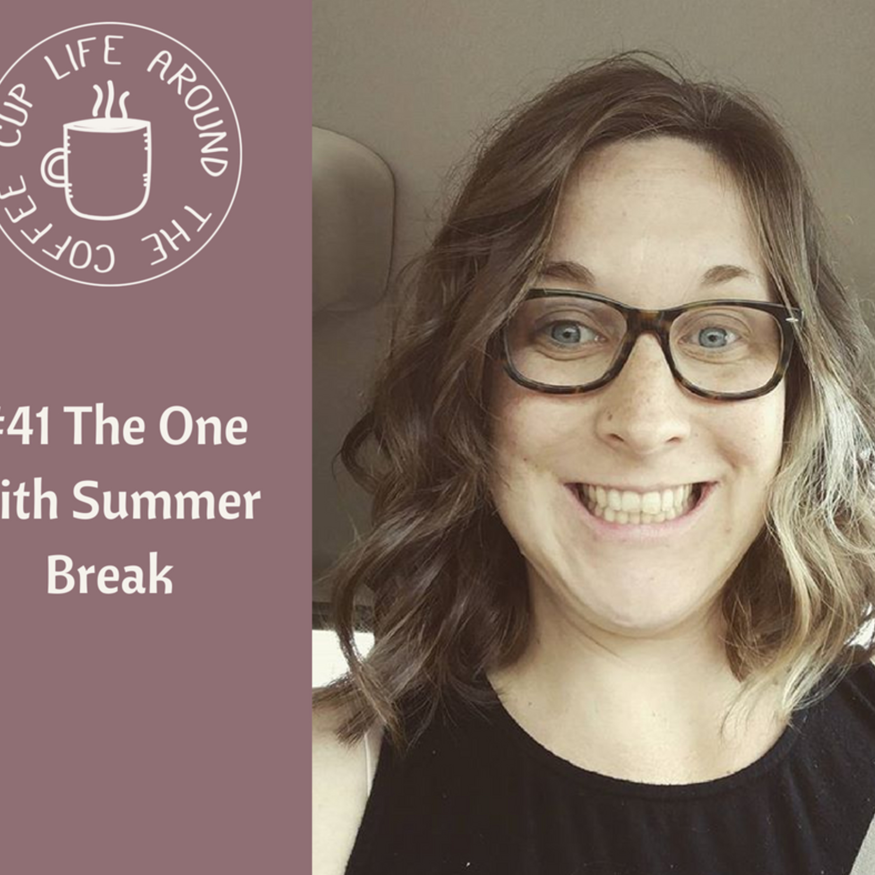 The One with Summer Break