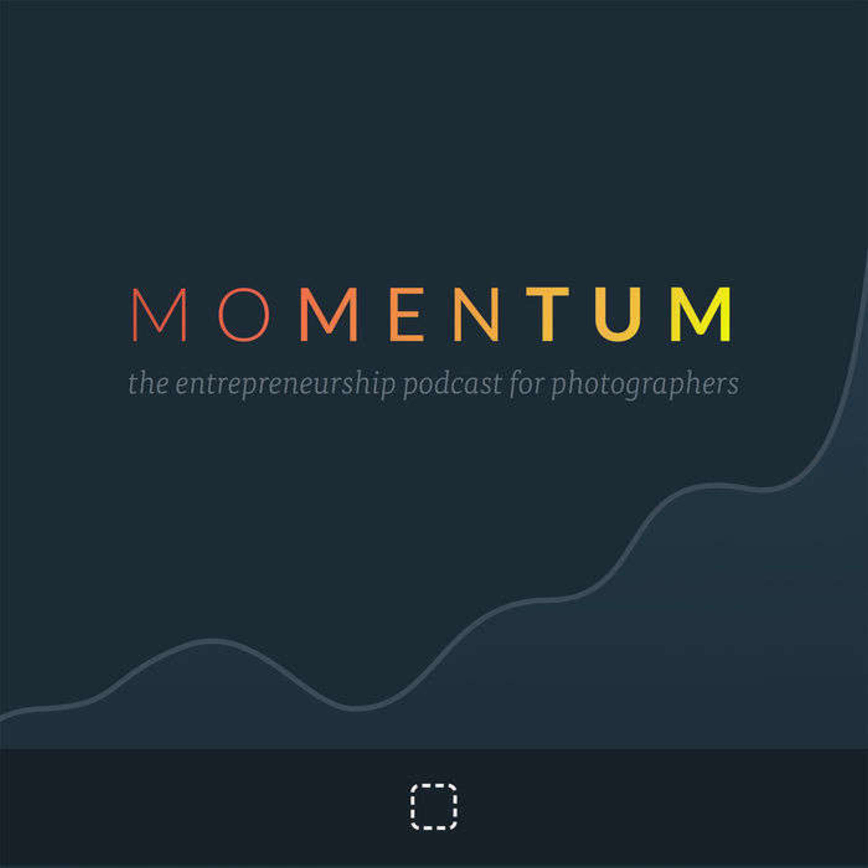 Momentum | The marketing podcast for photographers