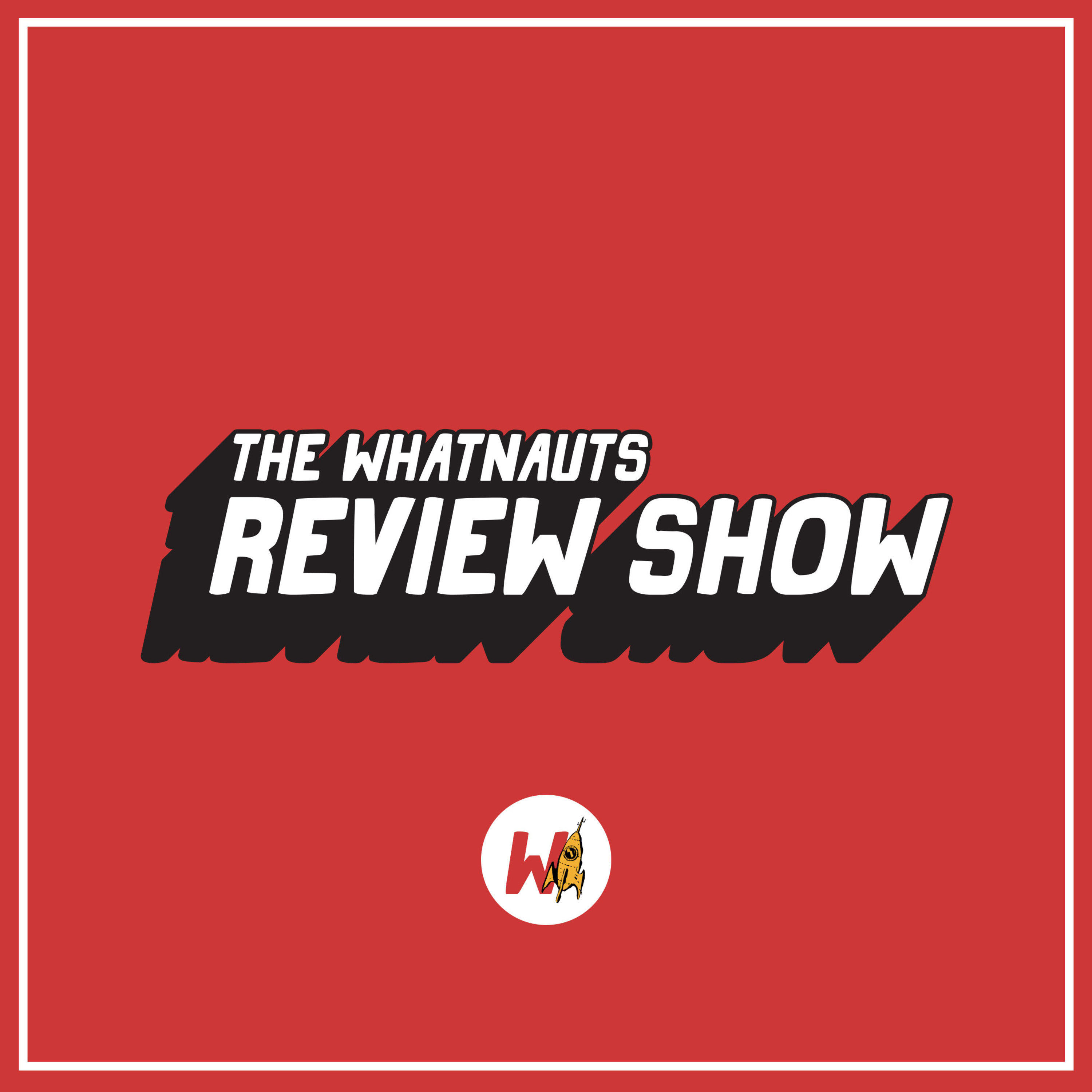 Wet Hot American Summer - The Review Show | Ep. 19