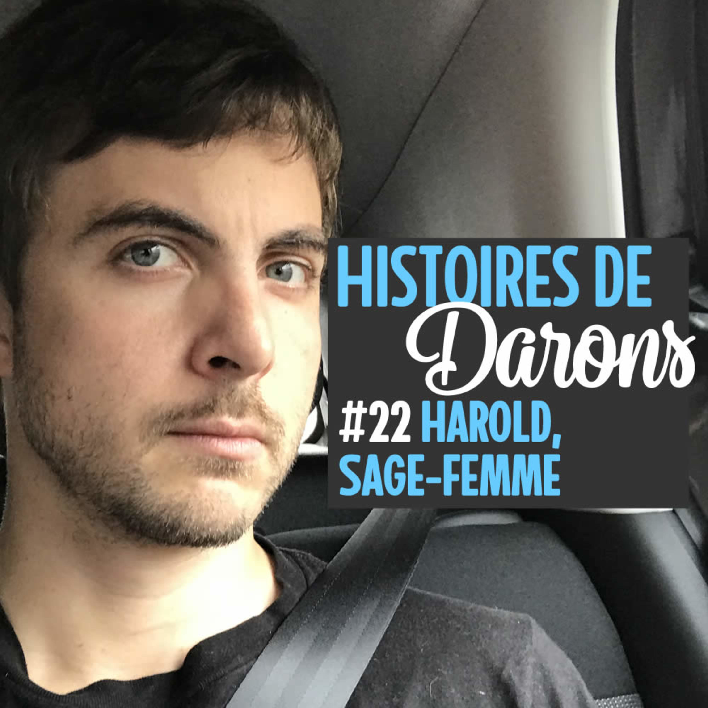 Harold, sage-femme, répond à vos questions Harold, sage-femme, répond à vos questions