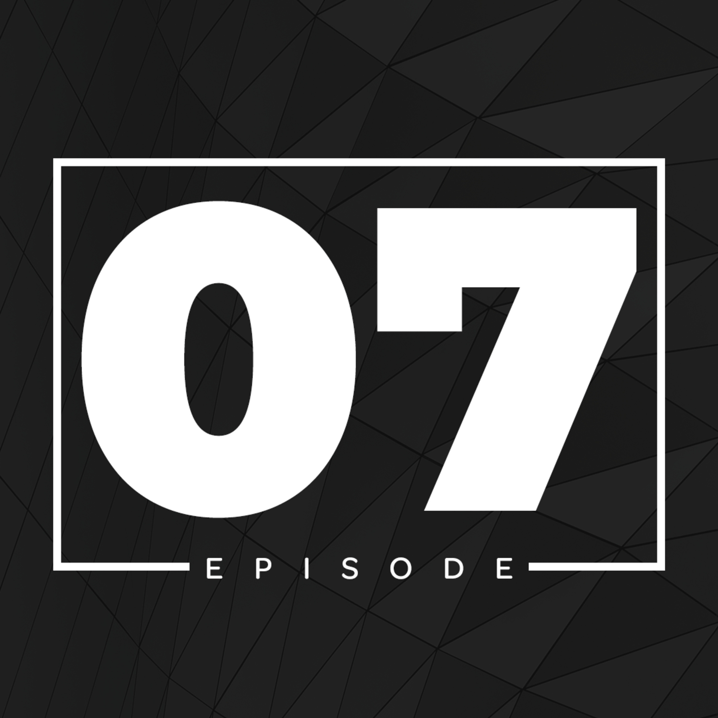 ||EP 07|| KYLE CARR