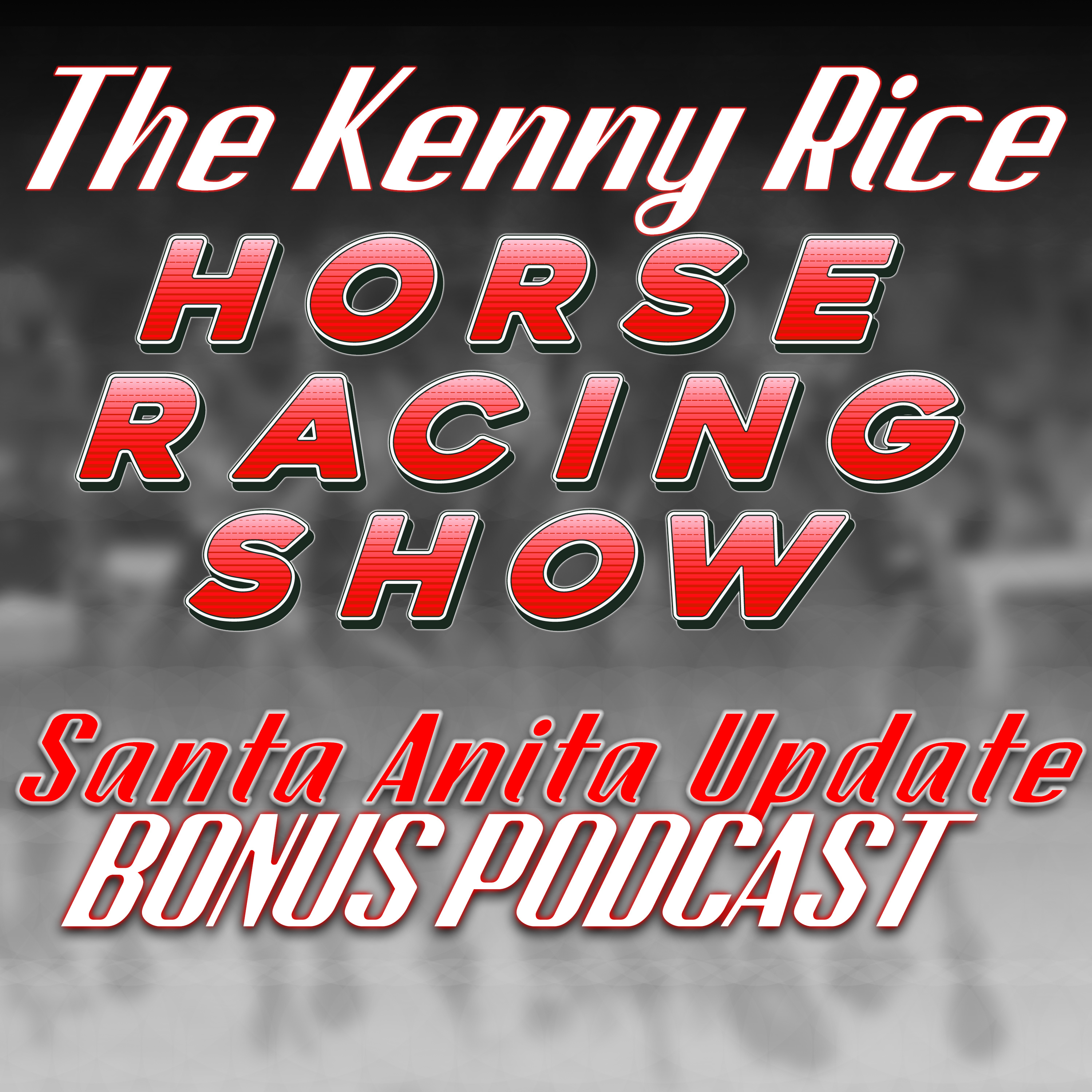 The Kenny Rice Horse Racing Show