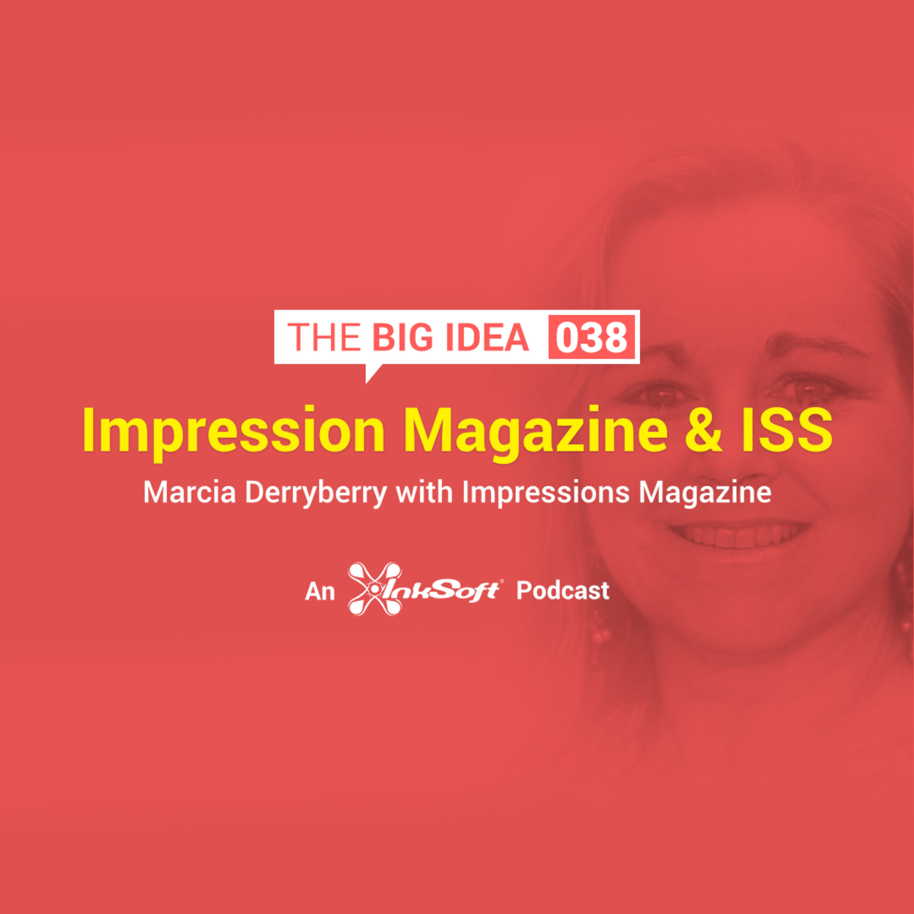 Impression Magazine and ISS with Marcia Derryberry