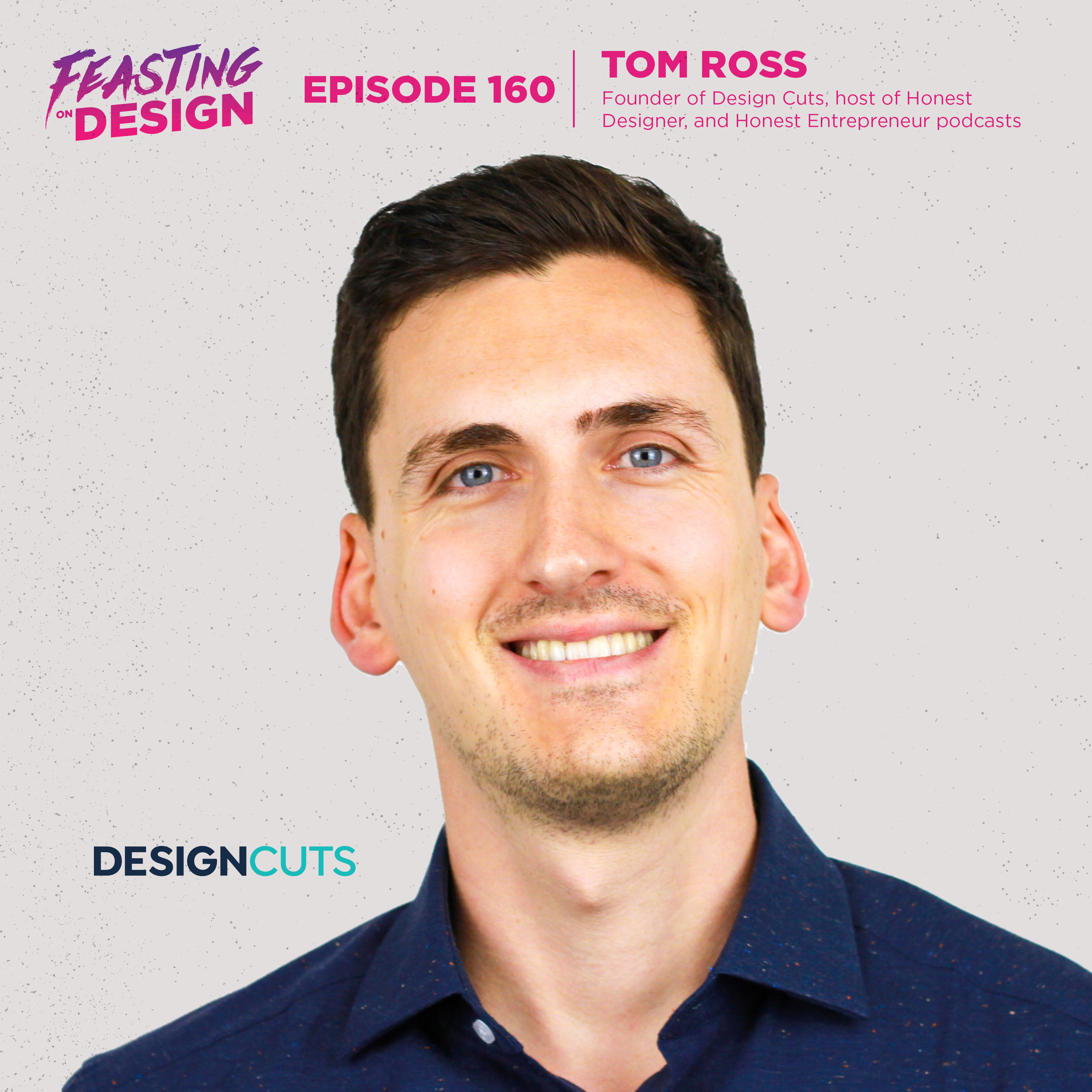 160: Tom Ross, Design Cuts