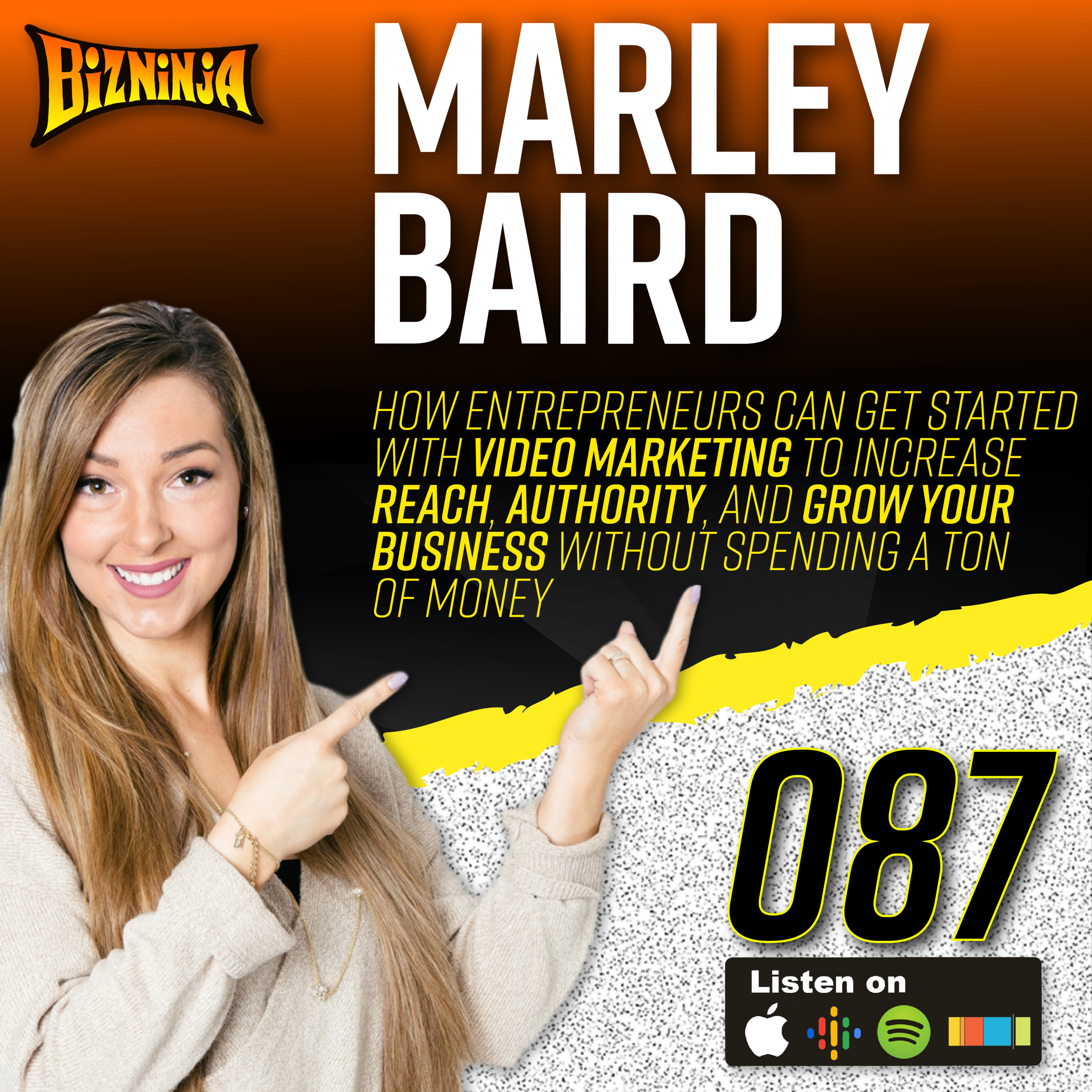 87 - Marley Baird - How To Get Started In Video Marketing