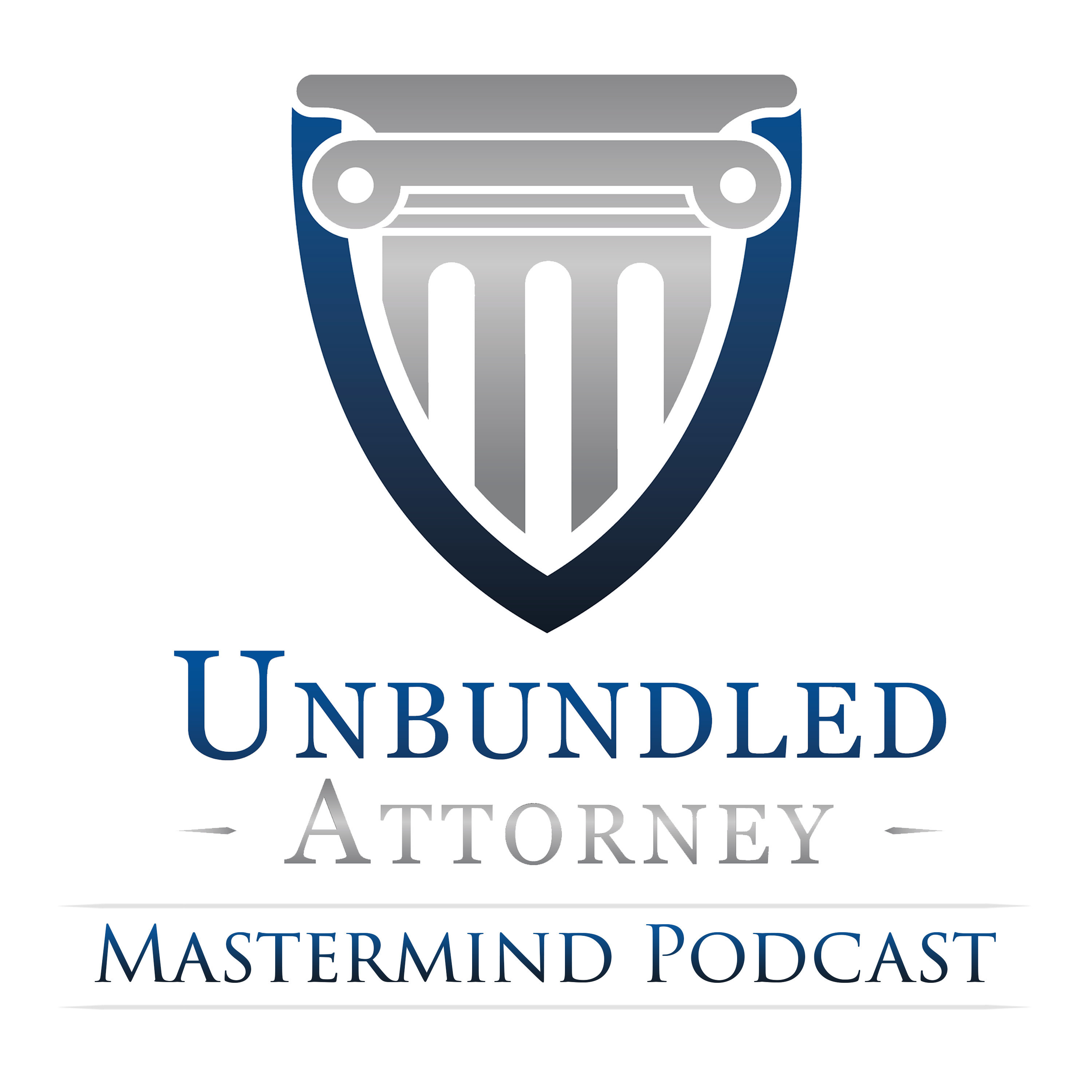 Designing the Law Firm of Your Dreams: How to “Lead" with Unbundled Services, Run a Virtual Practice from Anywhere, and Provide Affordable Access to Justice