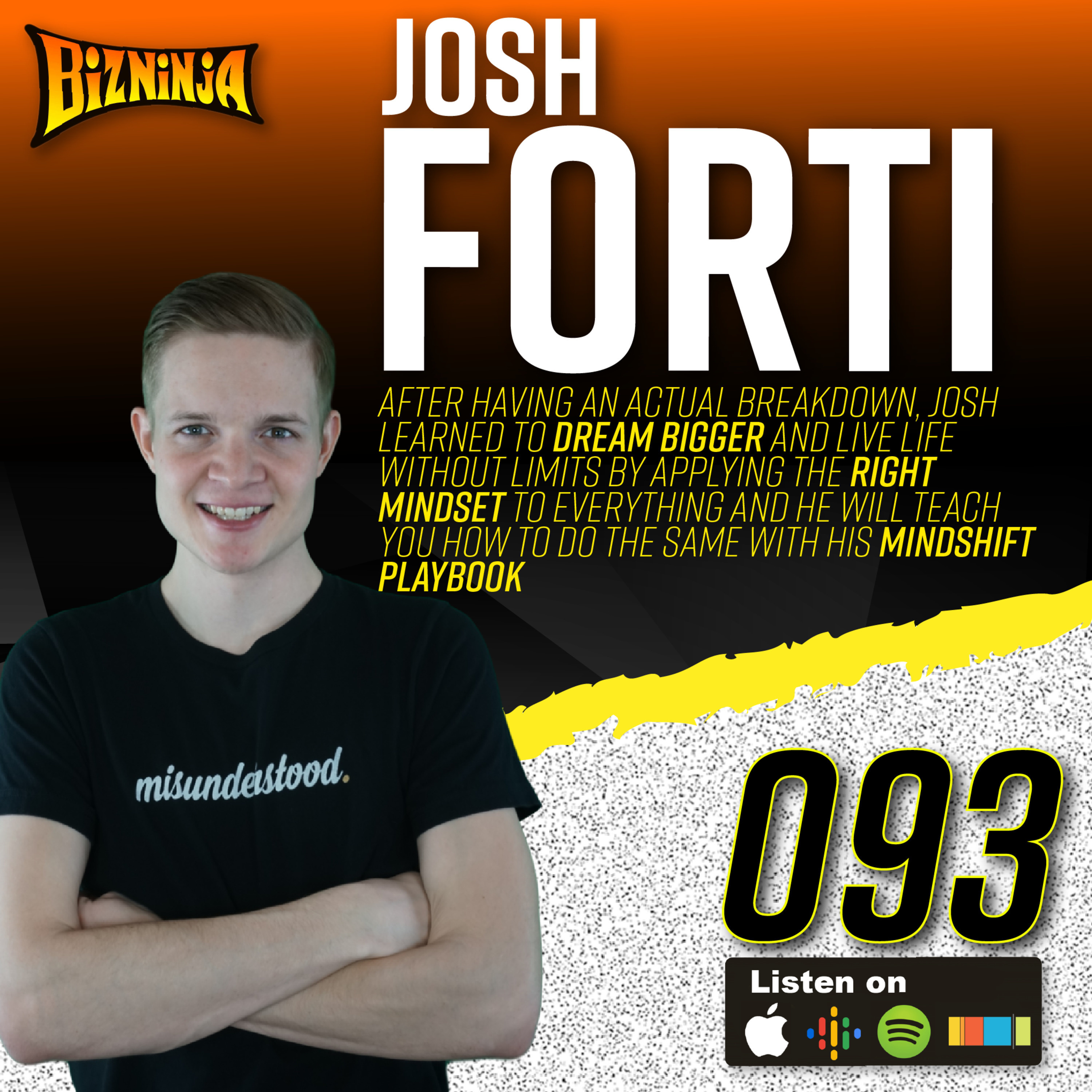 93 - Josh Forti - Dream Bigger And Live In A World Without Limits