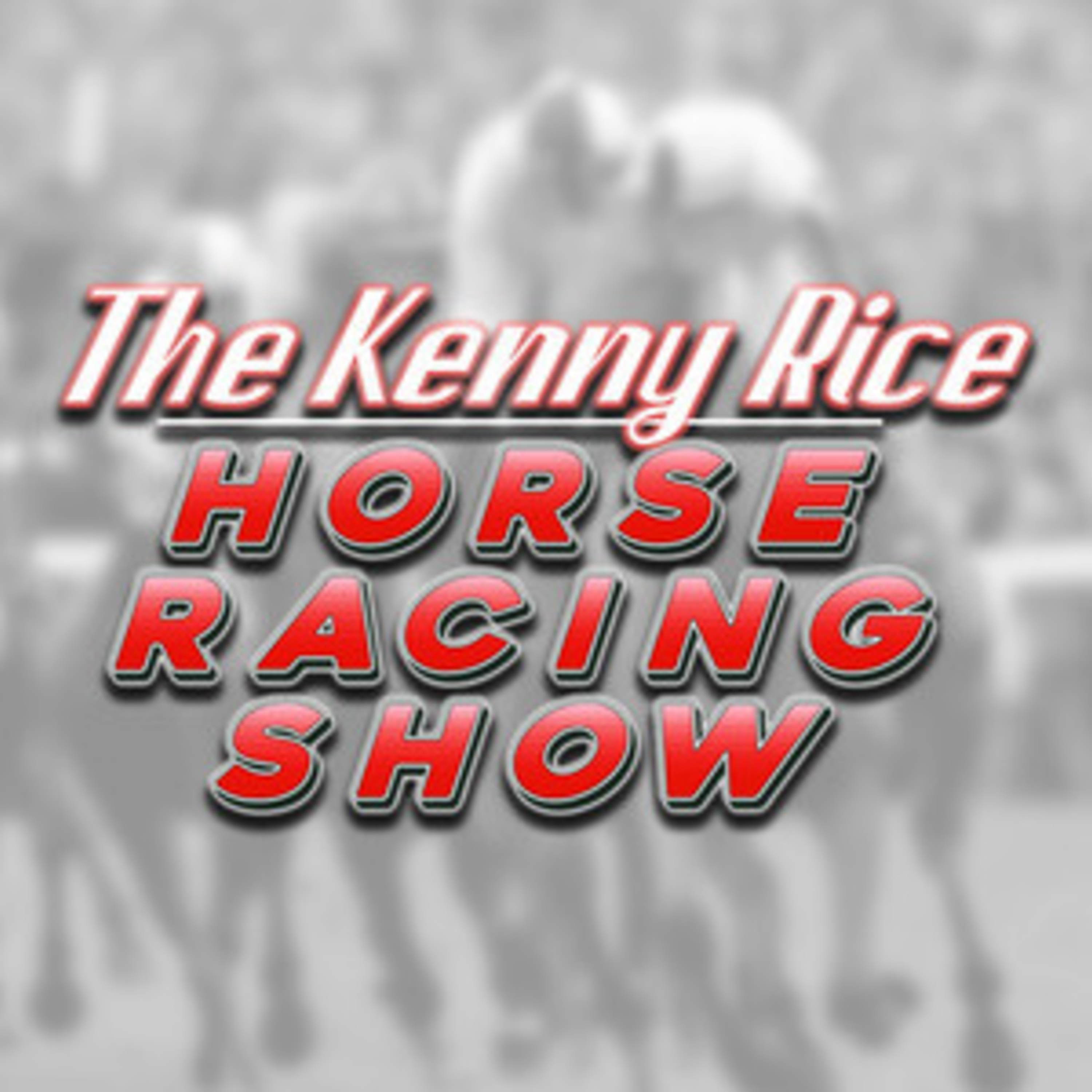 The Kenny Rice Horse Racing Show