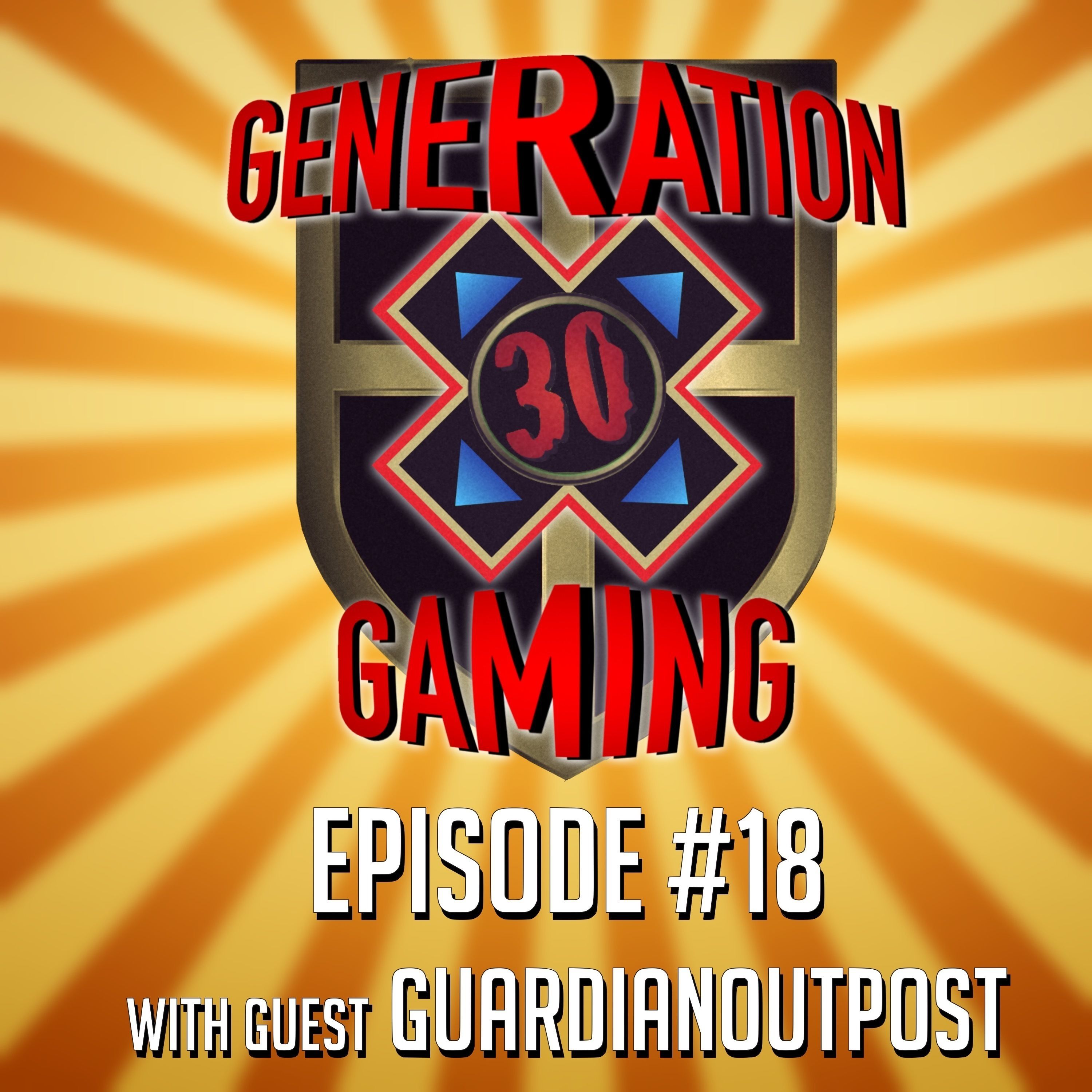 Generation X Gaming Ep#18 episode artwork