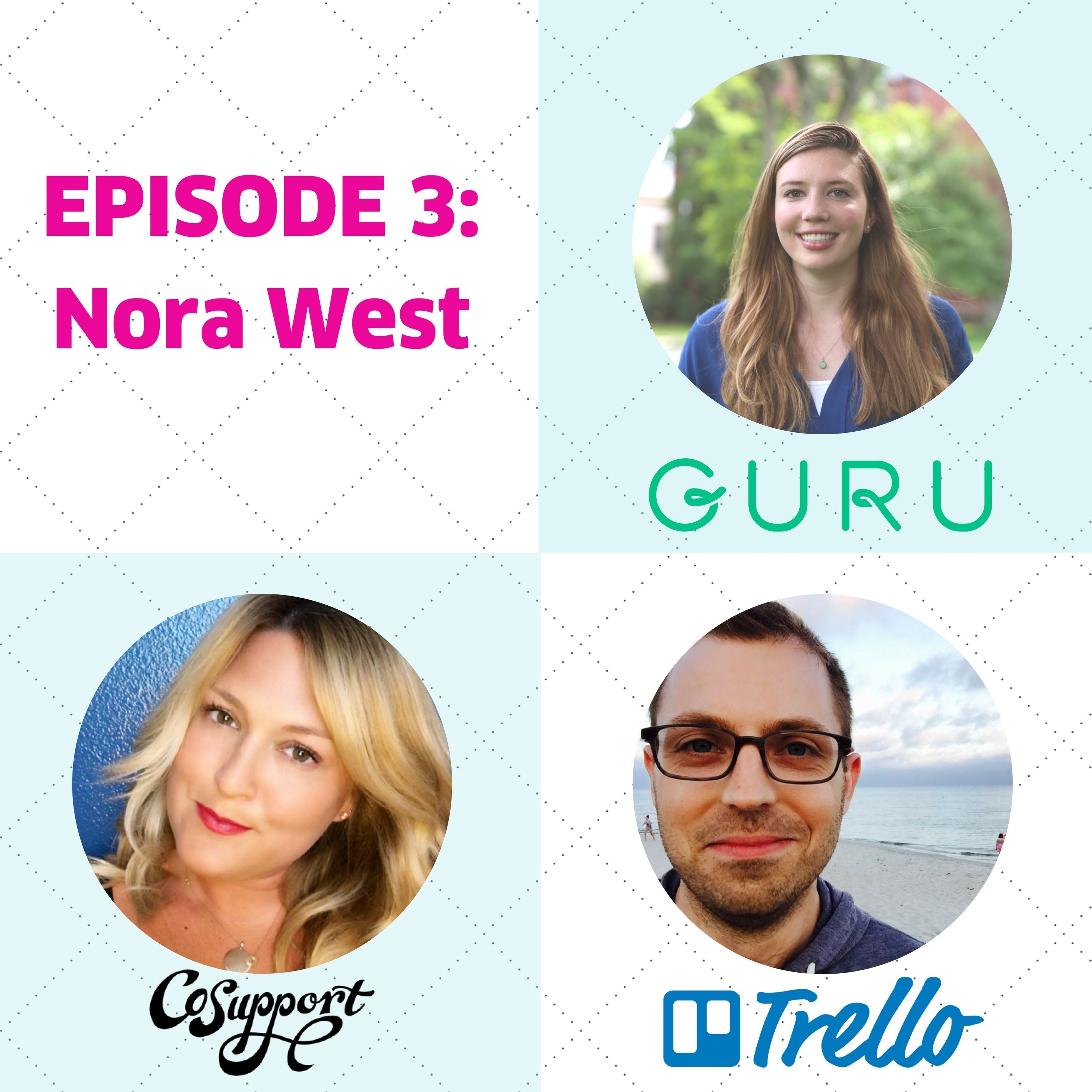 Episode 3: Nora West has all the hands.